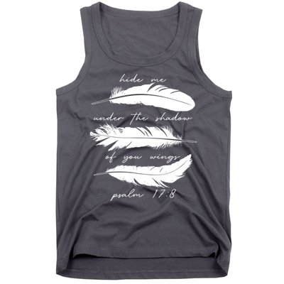 Hide Me Under The Shadow Of You Wings Psalm 17 8 Tank Top