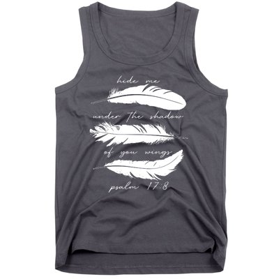 Hide Me Under The Shadow Of You Wings Psalm 17 8 Tank Top