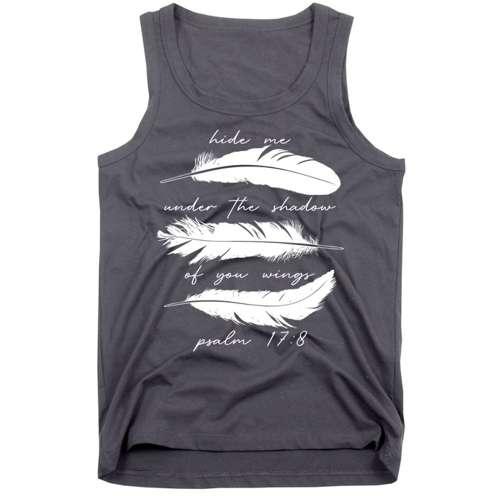 Hide Me Under The Shadow Of You Wings Psalm 17 8 Tank Top