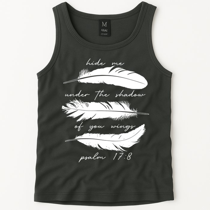 Hide Me Under The Shadow Of You Wings Psalm 17 8 Tank Top