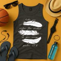 Hide Me Under The Shadow Of You Wings Psalm 17 8 Tank Top
