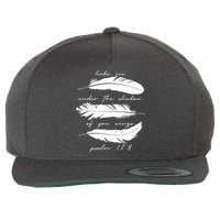 Hide Me Under The Shadow Of You Wings Psalm 17 8 Wool Snapback Cap