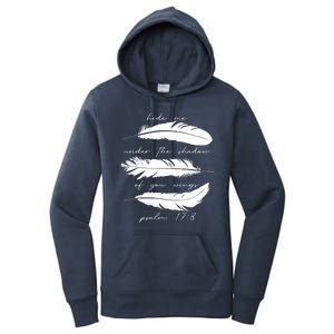 Hide Me Under The Shadow Of You Wings Psalm 17 8 Women's Pullover Hoodie