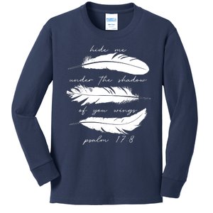 Hide Me Under The Shadow Of You Wings Psalm 17 8 Kids Long Sleeve Shirt