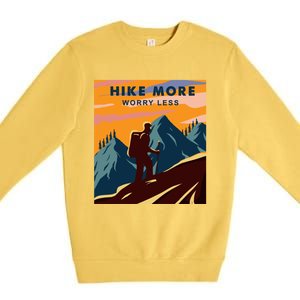 Hike More Worry Less Camping Gift Premium Crewneck Sweatshirt