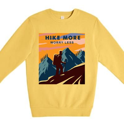 Hike More Worry Less Camping Gift Premium Crewneck Sweatshirt