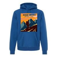 Hike More Worry Less Camping Gift Premium Hoodie