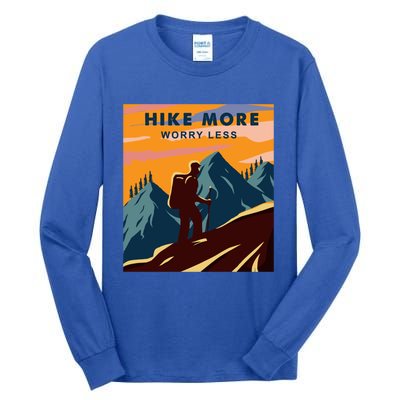 Hike More Worry Less Camping Gift Tall Long Sleeve T-Shirt