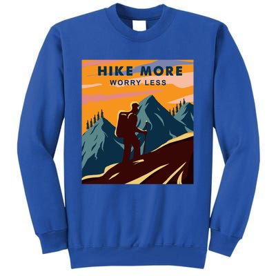 Hike More Worry Less Camping Gift Tall Sweatshirt