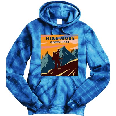 Hike More Worry Less Camping Gift Tie Dye Hoodie