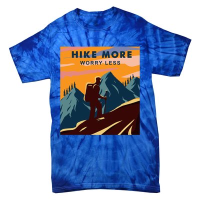 Hike More Worry Less Camping Gift Tie-Dye T-Shirt