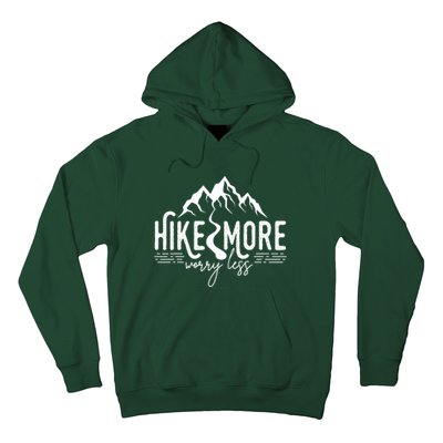 Hike More Worry Less Funny Nature Lovers Hiking Mountains Hoodie