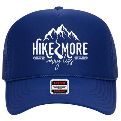 Hike More Worry Less Funny Nature Lovers Hiking Mountains High Crown Mesh Back Trucker Hat