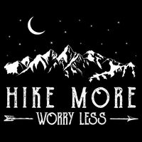 Hike More Worry Less Funny Nature Lovers Hiking Mountains Drawstring Bag