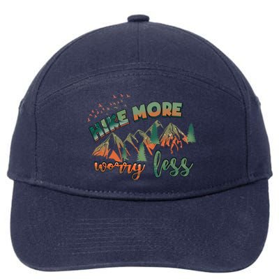 Hike More Worry Less Funny Nature Lovers Hiking Mountains Gift 7-Panel Snapback Hat