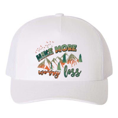 Hike More Worry Less Funny Nature Lovers Hiking Mountains Gift Yupoong Adult 5-Panel Trucker Hat