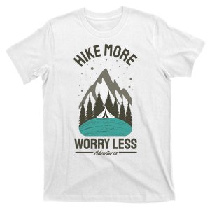 Hike More Worry Less T-Shirt