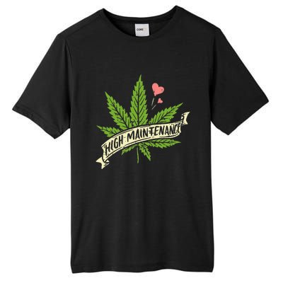 High Maintenance Weed Cannabis Pocket 420 THC Stoner Gift Tall Fusion ChromaSoft Performance T-Shirt