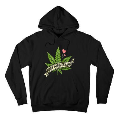 High Maintenance Weed Cannabis Pocket 420 THC Stoner Gift Tall Hoodie