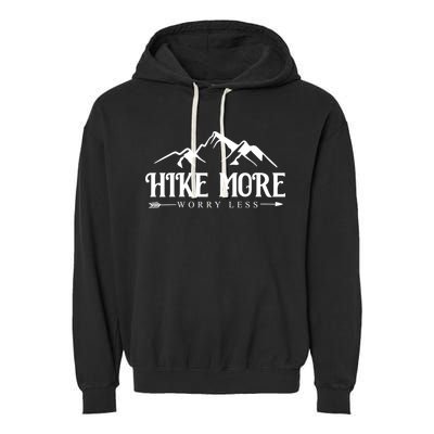 Hike More Worry Less Garment-Dyed Fleece Hoodie