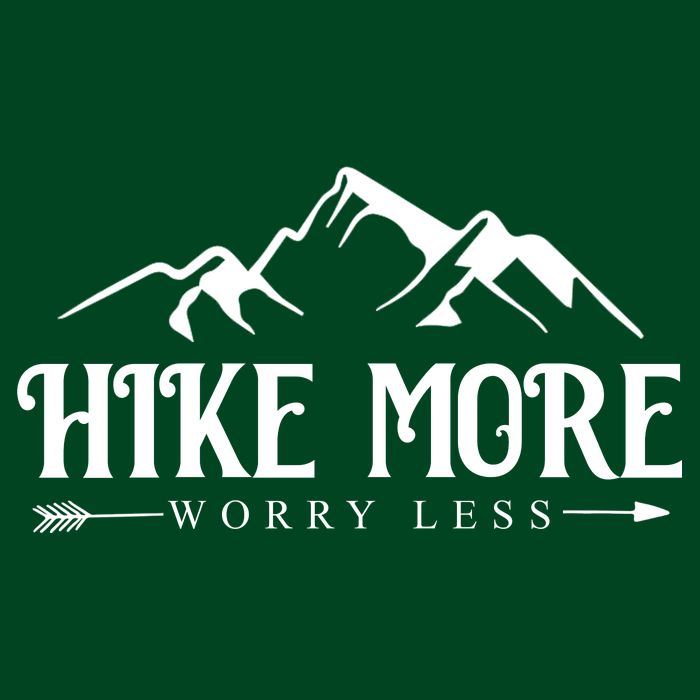 Hike More Worry Less Button