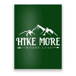 Hike More Worry Less Poster