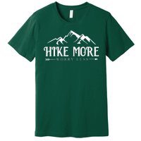 Hike More Worry Less Premium T-Shirt