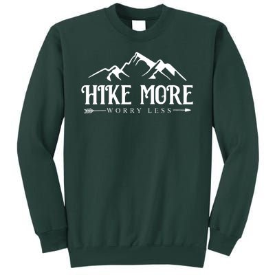 Hike More Worry Less Tall Sweatshirt