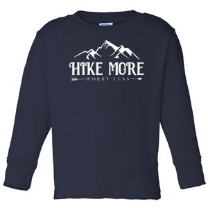 Hike More Worry Less Toddler Long Sleeve Shirt