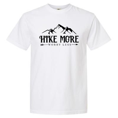 Hike More Worry Less Garment-Dyed Heavyweight T-Shirt