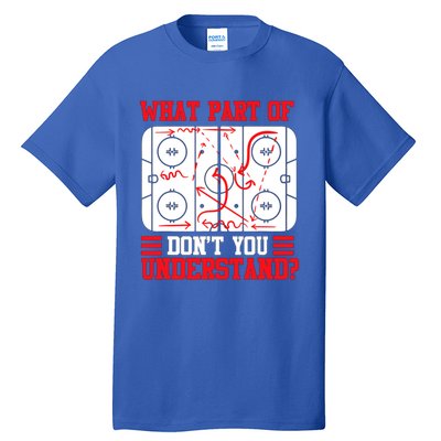 Hockey Mastery: What Part DonT You Get? Cute Gift Tall T-Shirt