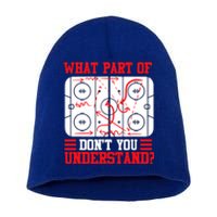 Hockey Mastery: What Part DonT You Get? Cute Gift Short Acrylic Beanie