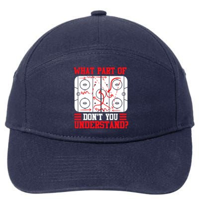 Hockey Mastery: What Part DonT You Get? Cute Gift 7-Panel Snapback Hat