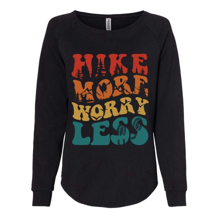 Hike More Worry Less Women Hiking Womens California Wash Sweatshirt