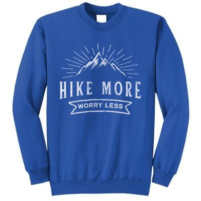 Hike More Worry Less Camping And Hiking Funny Gift Sweatshirt