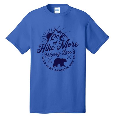 Hike More Worry Less Camping Summer Vacation Mountain Gift Tall T-Shirt