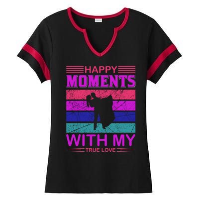 Happy Moments With My True Love Ladies Halftime Notch Neck Tee