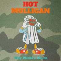 Hot Mulligan Why Would I Watch Legacy Tie Dye Trucker Hat