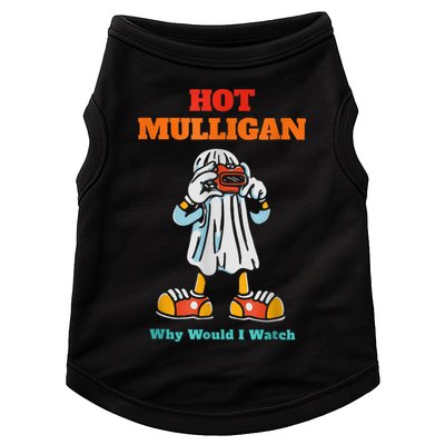 Hot Mulligan Why Would I Watch Doggie Tank