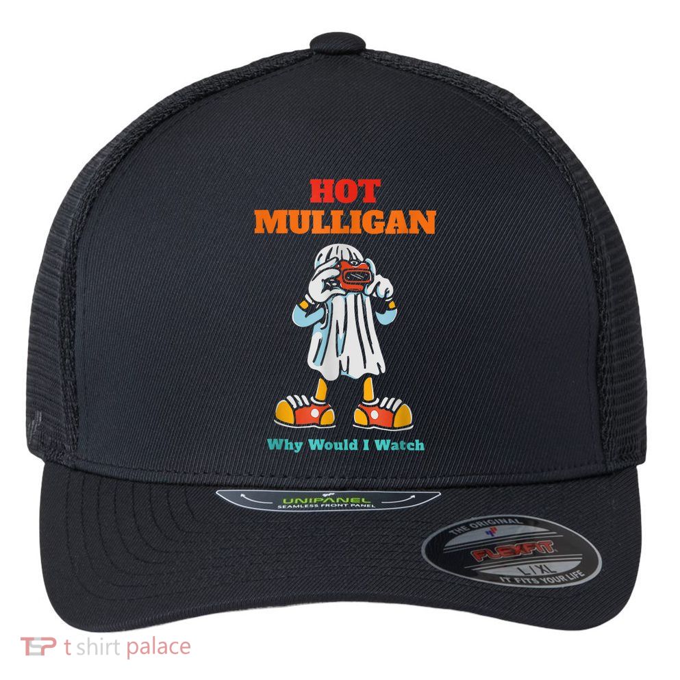 Hot Mulligan Why Would I Watch Flexfit Unipanel Trucker Cap