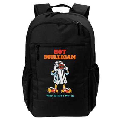 Hot Mulligan Why Would I Watch Backpack