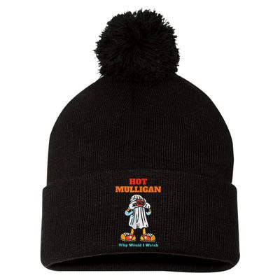 Hot Mulligan Why Would I Watch Pom Pom 12in Knit Beanie