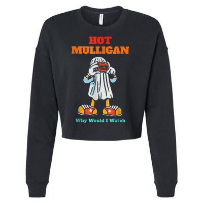 Hot Mulligan Why Would I Watch Cropped Pullover Crew
