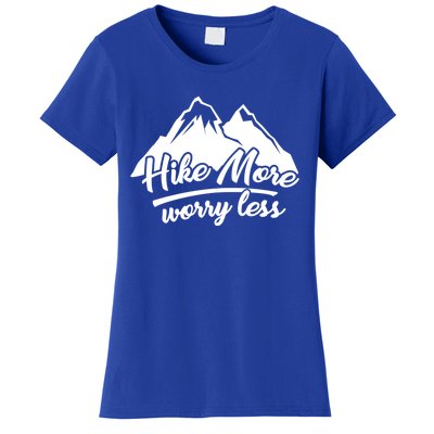 Hike More Worry Less For Hiking And Camping Gift Women's T-Shirt