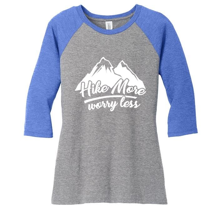 Hike More Worry Less For Hiking And Camping Gift Women's Tri-Blend 3/4-Sleeve Raglan Shirt