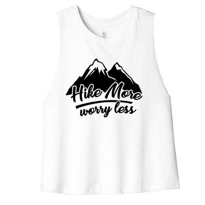 Hike More Worry Less For Hiking And Camping Gift Women's Racerback Cropped Tank