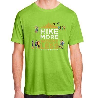 Hike More Worry Less Adults Camping Funny Gift Adult ChromaSoft Performance T-Shirt