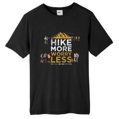 Hike More Worry Less Adults Camping Funny Gift Tall Fusion ChromaSoft Performance T-Shirt