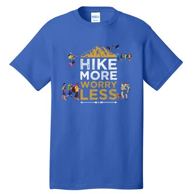 Hike More Worry Less Adults Camping Funny Gift Tall T-Shirt