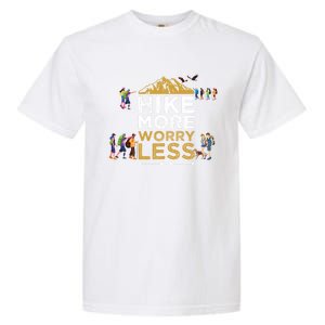 Hike More Worry Less Adults Camping Funny Gift Garment-Dyed Heavyweight T-Shirt